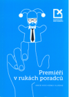 Premiéři v rukách poradců