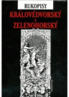 Rukopisy Královédvorský a Zelenohorský