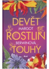 Devět rostlin touhy