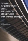 Design of composite steel and concrete structures with worked examples