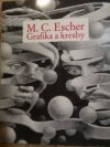 M. C. Escher Grafika a kresby