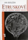 Etruskové - jiní než všechny ostatní národy