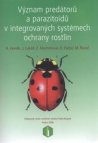 Význam predátorů a parazitoidů v integrovaných systémech ochrany rostlin