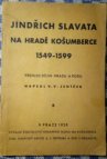 Jindřich Slavata na hradě Košumberce 1549-1599