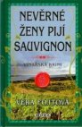 Nevěrné ženy pijí sauvignon