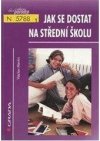 Jak se dostat na střední školu