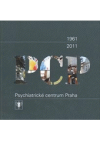 1961 Výzkumný ústav psychiatrický - 2011 Psychiatrické centrum Praha