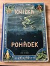 Knížka pohádek o dracích, čarodějnicích a princeznách