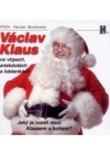 Jaký je rozdíl mezi Klausem a bohem?, aneb, Václav Klaus ve vtipech, anekdotách a hádankách