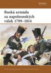 Ruská armáda za napoleonských válek 1799-1814
