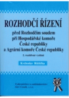 Rozhodčí řízení před Rozhodčím soudem při Hospodářské komoře České republiky a Agrární komoře České republiky