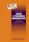 Zákon o pozemních komunikacích s komentářem a prováděcími předpisy