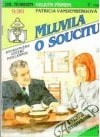 Mluvila o soucitu