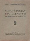 Sletové pokyny pro členstvo k X. všesokolskému sletu v Praze 1938