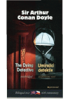 The dying detective and other cases of Sherlock Holmes =