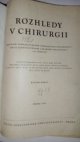 Rozhledy v chirurgii - Měsíčník Československé chirurgické společnosti, sekce Československé lékařské společnosti, J. E. Purkyně