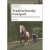 Tradiční horský transport 