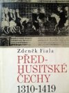 Předhusitské Čechy 1310-1419