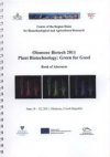 Olomouc Biotech 2011 - Plant Biotechnology: Green for Good