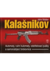 Zbraně Kalašnikov: automaty, ruční kulomety, odstřelovací pušky a samonabíjecí brokovnice
