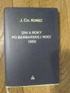 Dni a roky po barbarskej noci 1950