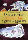 Báje a pověsti z Čech a Moravy.