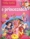 Velká kniha o princeznách
