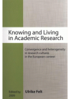 Knowing and living in academic research