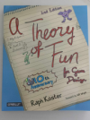 A Theory of Fun for Game Design