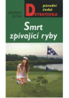 Smrt zpívající ryby