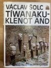 Tíwanaku - Klenot hor