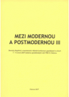 Mezi modernou a postmodernou III