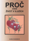 Proč, aneb, Život v iluzích