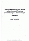 Realizácia a normalizačná revízia česko-slovenskej federácie (september 1968-december 1970)