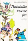 Posledního kousne pes