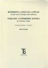 Rudimenta linguae latinae ad usum Sacrae Theologiae studiis deditorum