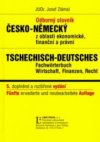 Odborný slovník česko-německý z oblasti ekonomické, finanční a právní