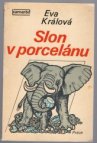 Slon v porcelánu