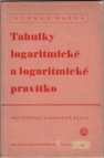 Tabulky logaritmické a logaritmické pravítko pro střední a odborné školy