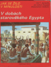 V dobách starověkého Egypta