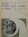 Dějiny Závodů Jana Švermy n.p. Brno