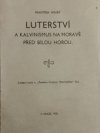 Luterství a kalvinismus na Moravě před Bílou horou