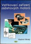 Vstřikovací zařízení zážehových motorů