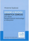 Vedení a rozvoj lidských zdrojů pro oblast bezpečnostních technologií a inženýrství