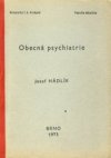 Obecná psychiatrie a psychopatologie