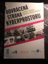 Odvrácená strana kyberprostoru