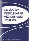 Simulation modelling of mechatronic systems I