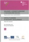 Krajinné a územní plánování v regionálním rozvoji II / Spatial Planning in Regional Development II