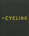 Re cycling