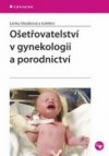 Ošetřovatelství v gynekologii a porodnictví